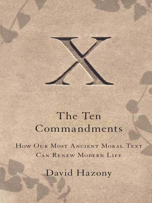 Title details for The Ten Commandments by David Hazony - Wait list